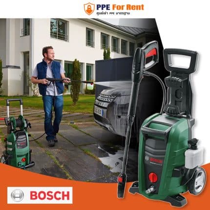 เช่า เครื่องฉีดน้ำ BOSCH UNIVERSAL AQUATAK 130 บาร์ 1700 วัตต์